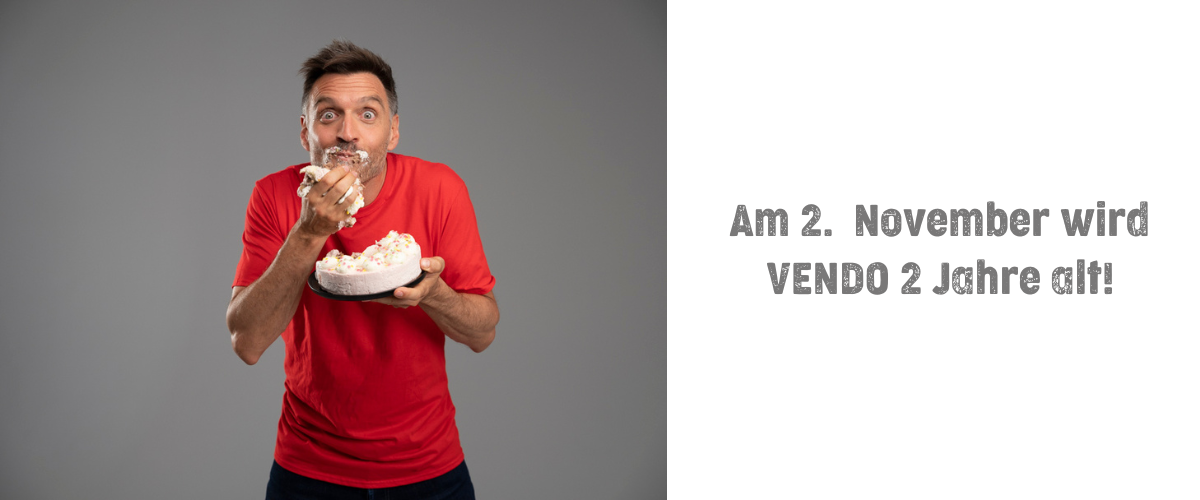 VENDO feiert seinen 2. Geburtstag und Sie dürfen mit uns feiern!